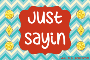 Just Sayin Font: Cheerful Typography for Digital Marketing